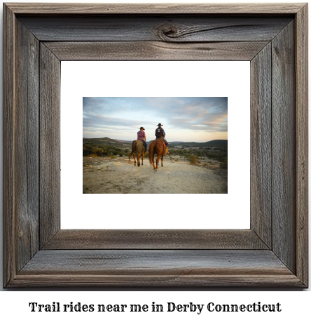 trail rides near me in Derby, Connecticut